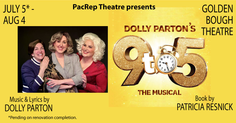 PacRep's production of 9 to 5 The Musical coming summer 2024